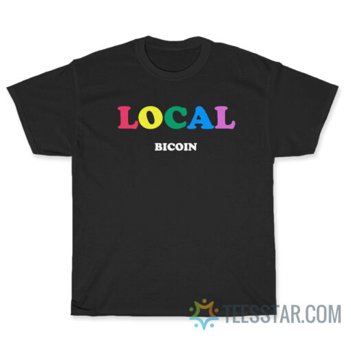 Local Bicoin T-Shirt