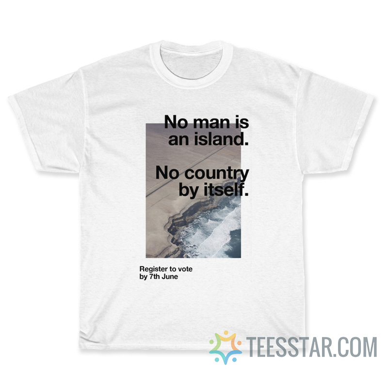 No Man Is An Island Daniel Craig T-Shirt