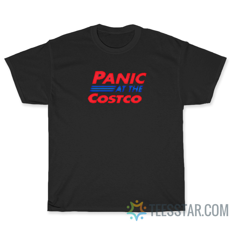 Panic At The Costco T-Shirt