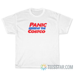Panic At The Costco T-Shirt
