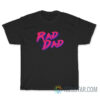 Rad Dad Retro T-Shirt