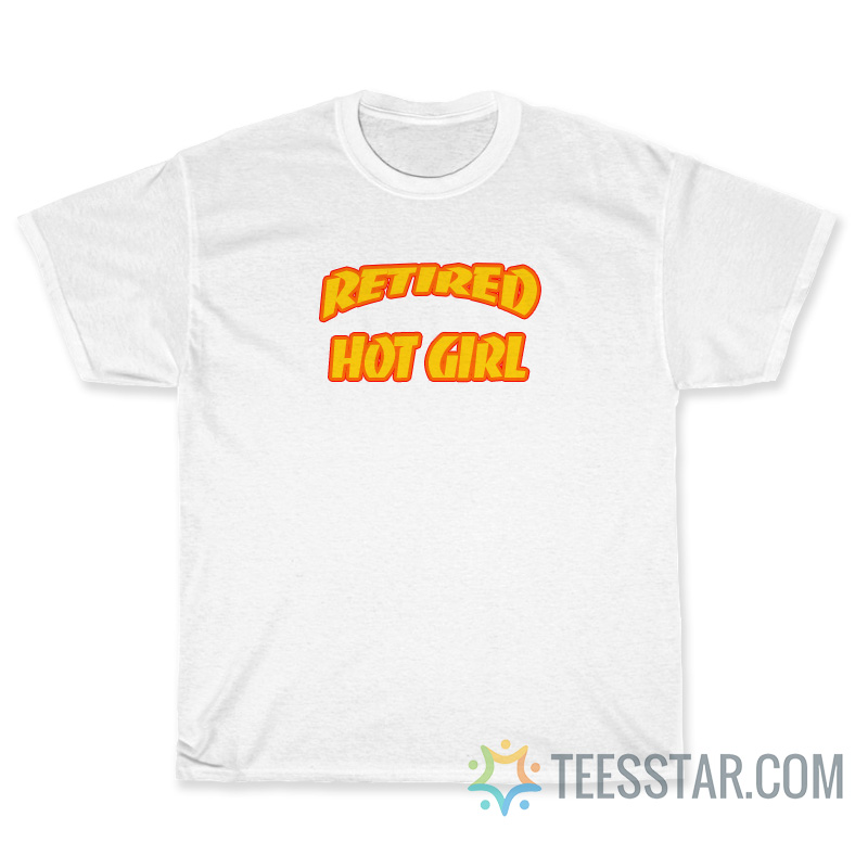 Funny Retired Hot Girl T-Shirt