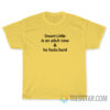 Stuart Little Is An Adult Now And He Fucks Hard T-Shirt