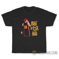 Trae Young Quiet As Fuck In Here T-Shirt