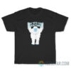Yeti To Party I'm Yeti For Everything T-Shirt