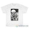 Your Enemy Believes In You T-Shirt