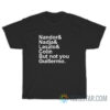 Nandor Nadja Laszlo Colin But Not You Guillermo T-Shirt