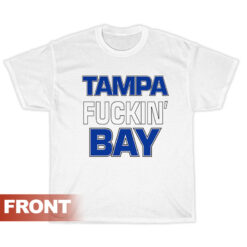 Tampa Fuckin' Bay Bitch I'm Back To Back Champion T-Shirt