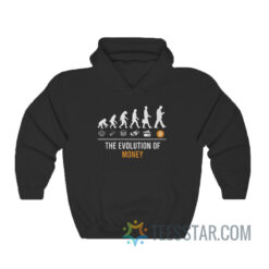 The Evolution Of Money Hoodie