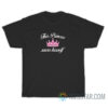 This Princess Saves Herself Pink Crown T-Shirt
