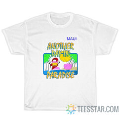 Another Day In Paradise Soda Man T-Shirt
