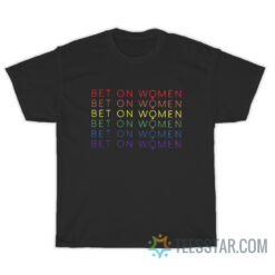 Bet On Women Pride Color T-Shirt
