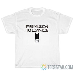 BTS Permission To Dance T-Shirt