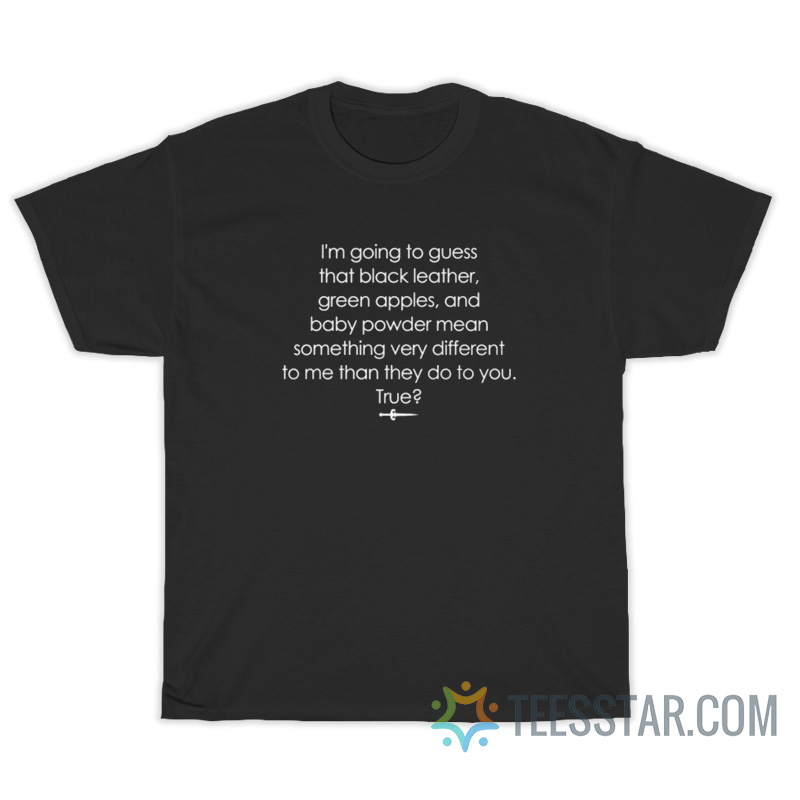 I'm Going To Guess That Green Apples T-Shirt