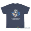 I'm Not Procrastinating I'm Doing Side Quests T-Shirt
