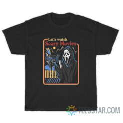 Scream Let's Watch Scary Movie T-Shirt
