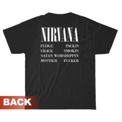 Nirvana Vestibule Fudge Packin Crack Smokin T-Shirt