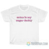 Satan Is My Sugar Daddy T-Shirt