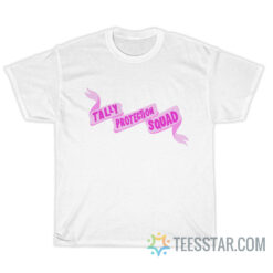 Tally Protection Squad T-Shirt
