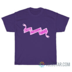 Tally Protection Squad T-Shirt