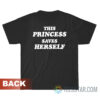 This Princess Saves Herself T-Shirt