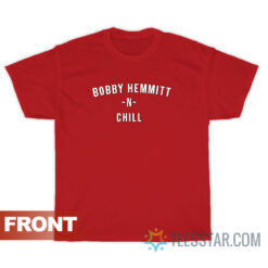 Bobby Hemmitt And Chill Y'all Alright T-Shirt