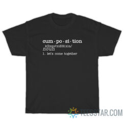Cumposition Definition Let’s Come Together