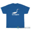 Funny No Egrets T-Shirt