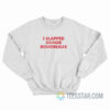 I Slapped Ouiser Boudreaux Sweatshirt
