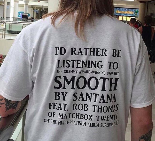I’d Rather Be Listening To Smooth By Santana T-Shirt