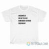 Vaccinated Or Not Please Remember To Wear Deodorant T-Shirt