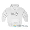 When Work Feels Overwhelming Remember That You’re Going To Die Hoodie