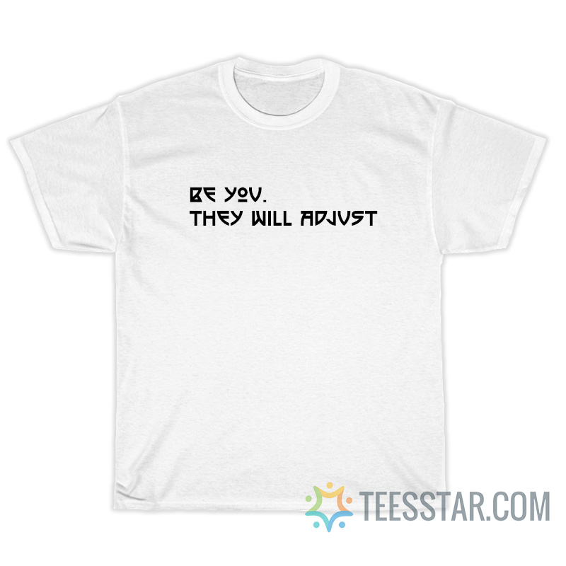 Marcus Stroman Be You They Will Adjust T-Shirt