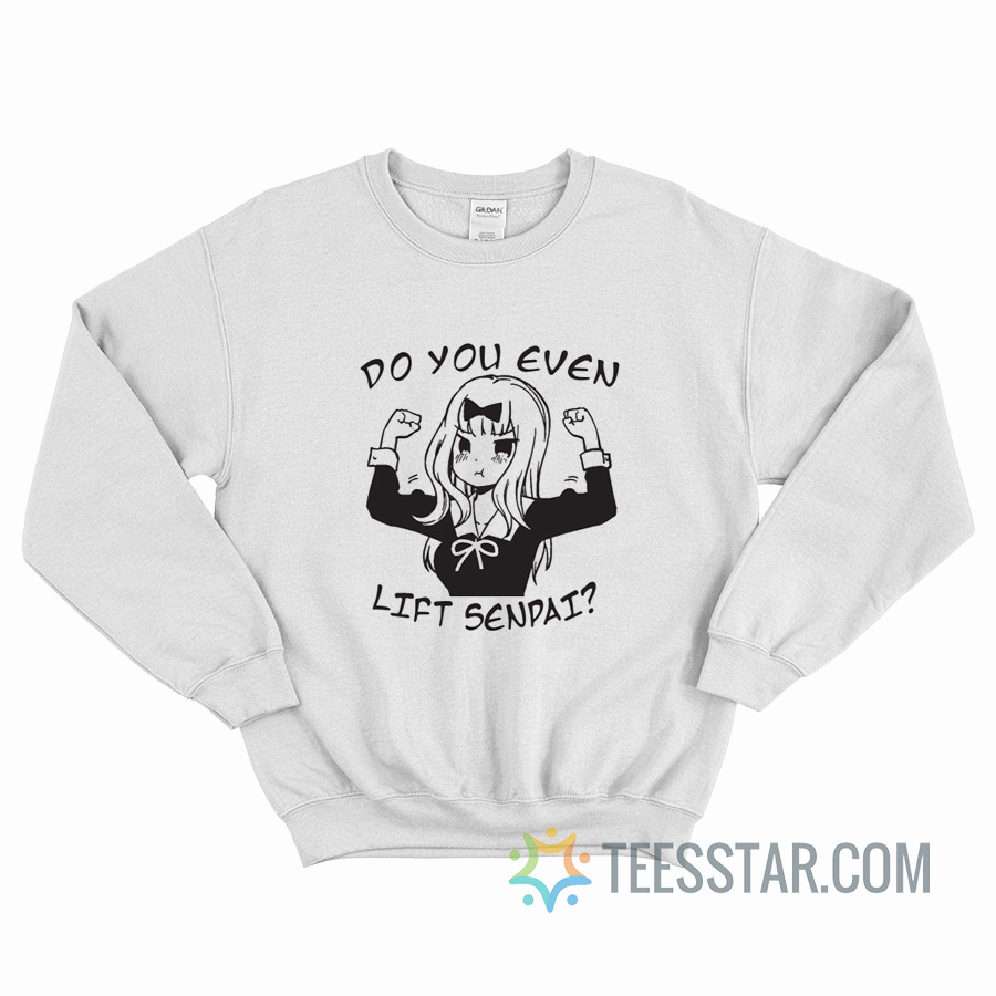 Chika Kaguya-sama Do You Even Lift Senpai Sweatshirt