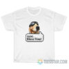 Dog Bless You T-Shirt