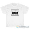 Everything Work Turns To Shit T-Shirt