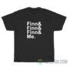 Finn And Me T-Shirt