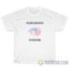 I Want Wonton Soup I'm Gonna Kill T-Shirt