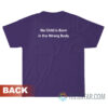 No Child Is Born In The Wrong Body T-Shirt