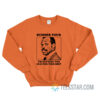 Summer Tour I'm Getting Too Old For This Shit Sweatshirt