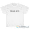There Is No Next BTS T-Shirt
