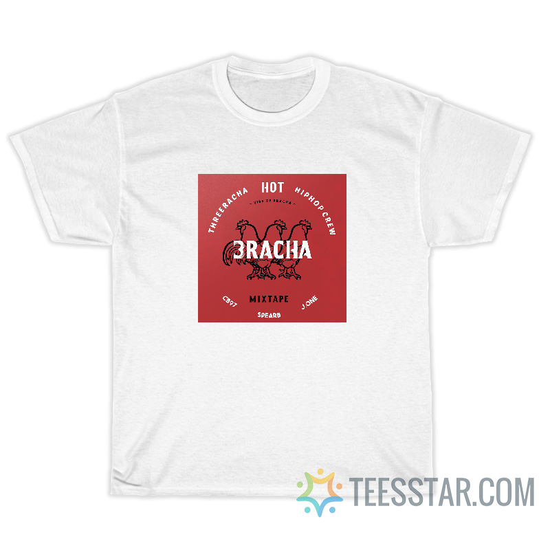 3Racha Three Racha Hot Hiphop Crew T-Shirt