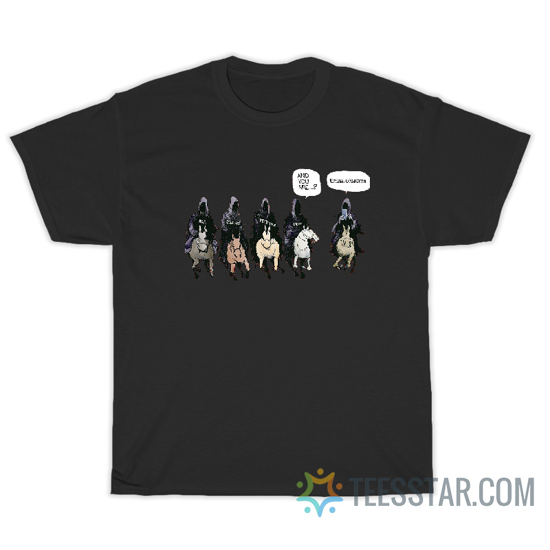 War Famine Pestilence Death And You Are Misinformation T-Shirt