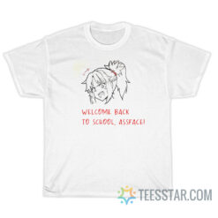 Welcome Back To School Assface T-Shirt