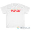 Who The Fuck Is Tre Cool T-Shirt