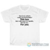 Uncomfortable This Bra T-Shirt