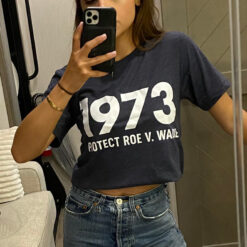 1973 Protect Roe V.Wade T-Shirt