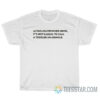 Although Frowned Upon It's Not Illegal To Call A Toddler An Asshole T-Shirt