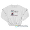 Boys Are Stupid Throw Rocks At Them Sweatshirt