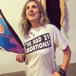 I've Had 21 Abortions T-Shirt
